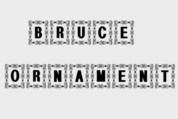 Bruce Ornament: A Decorative Font with Character
