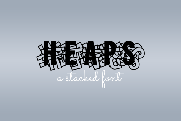 Heaps: A Bold Font for Creative Campaigns