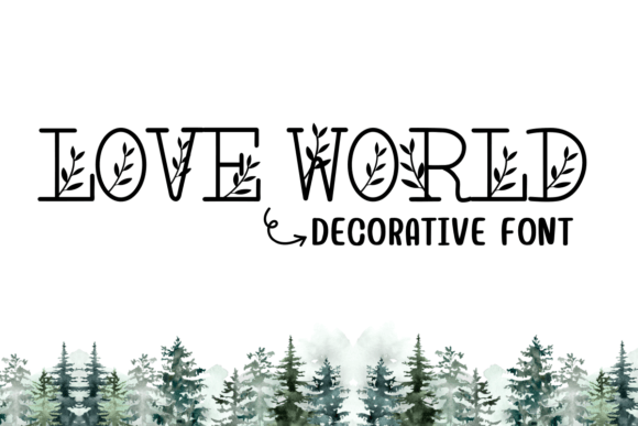 Love World Font: A Whimsical Touch for Campaigns